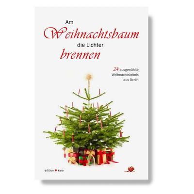 Am Weihnachtsbaum die Lichter brennen, Taschenbuch von , Edition Karo, 978-3-937881-00-3