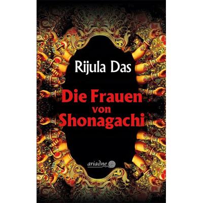 Die Frauen von Shonagachi, Gebundene Ausgabe von Rijula Das, Argument Verlag mit Ariadne, 978-3-86754-271-5