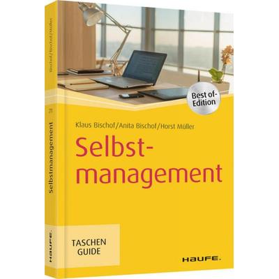 Selbstmanagement, Taschenbuch von Klaus Bischof,Anita Bischof,Horst Müller, Haufe-Lexware