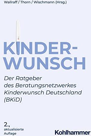 Doris Wallraff - Kinderwunsch: Der Ratgeber des Beratungsnetzwerkes Kinderwunsch Deutschland (BKiD) - Preis vom 09.10.2026 07:28:09 h