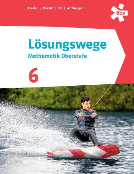 Wittberger, Mag. Markus - Lösungswege Mathematik Oberstufe 6, Schülerbuch + E-Book - Preis vom 18.10.2026 19:22:15 h