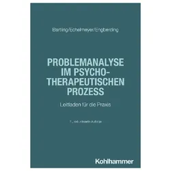 Problemanalyse im psychotherapeutischen Prozess, Fachbücher von Liz Echelmeyer, Gisela Bartling, Margarita Engberding