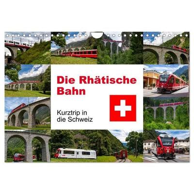 Die Rhätische Bahn - Ein Kurztrip in die Schweiz (Wandkalender 2027 DIN A4 quer), CALVENDO Monatskalender