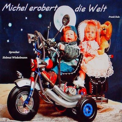 Michel erobert die Welt - Frank Eule, Audio, 9783986466466