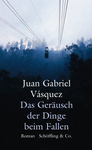 Vásquez, Juan Gabriel - Das Geräusch der Dinge beim Fallen - Preis vom 12.10.2026 11:37:12 h