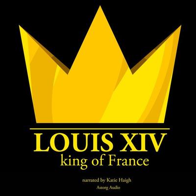 Louis XIV, King of France - J.M. Gardner, Audio, 9782821108172