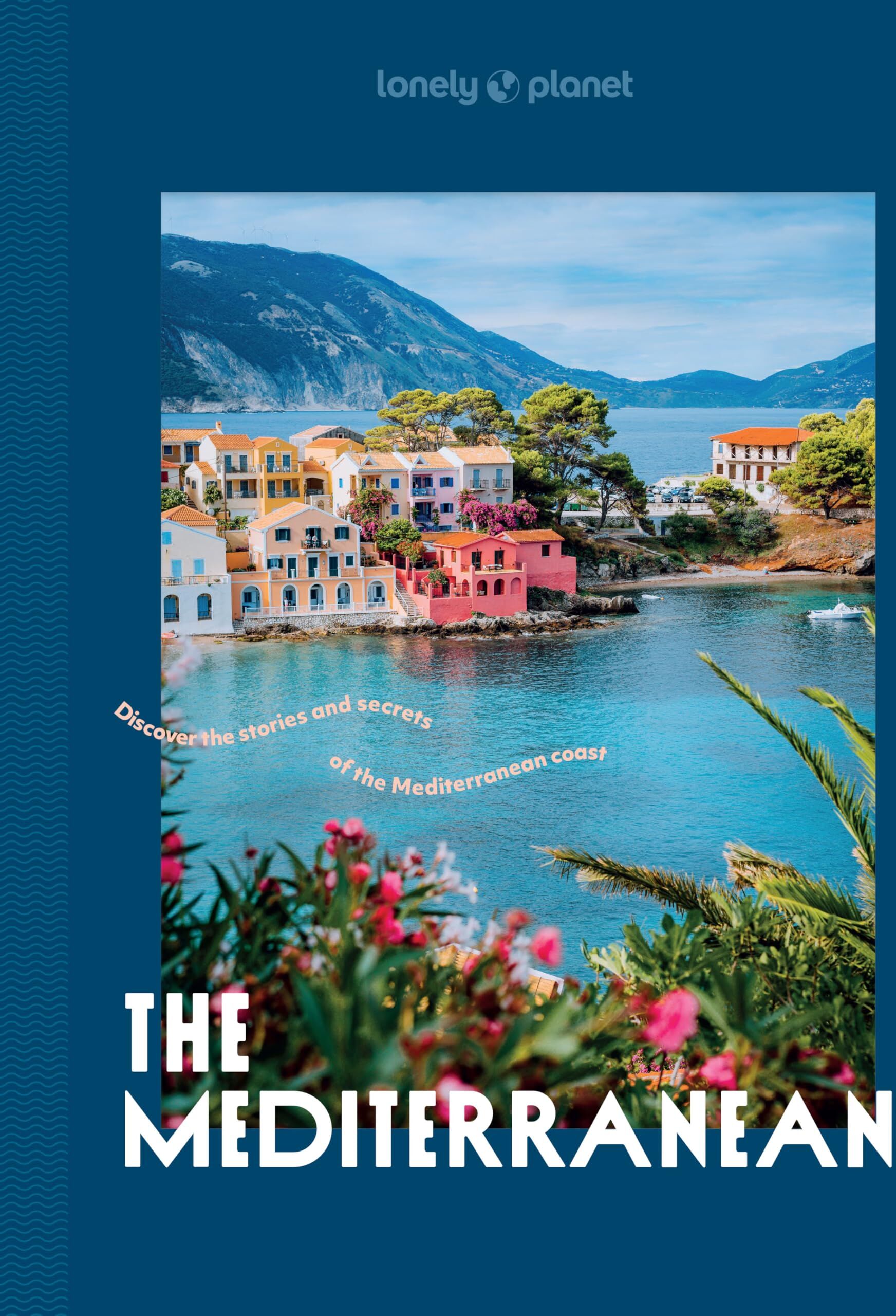Lonely Planet - The Mediterranean : discover the stories and secrets of the Mediterranean coast - Preis vom 09.10.2026 07:28:09 h