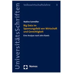 Big Data im Spannungsfeld von Wirtschaft und Gerechtigkeit, Fachbücher von Nadine Sutmöller