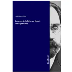 Gesammelte Aufsätze zur Sprach- und Sagenkunde, Belletristik von Max Grünbaum