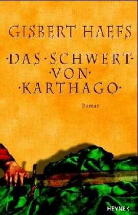 Gisbert Haefs - Das Schwert von Karthago - Preis vom 09.10.2026 07:28:09 h