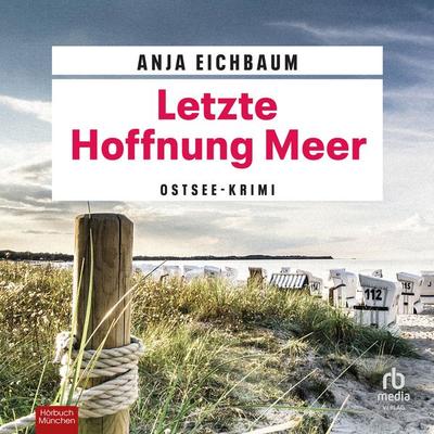 Letzte Hoffnung Meer - Anja Eichbaum, Audio, 9783987857959