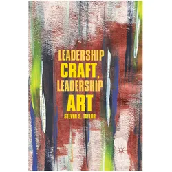 Leadership Craft, Leadership Art, Fachbücher von S. Taylor