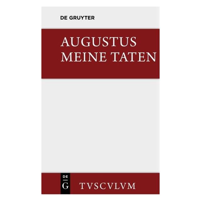 De Gruyter Augustus:Meine Taten (Deutsch, Hardcover, Augustus) (67763781)