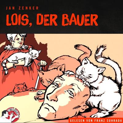 Lois, der Bauer - Jan Zenker, Audio, 9783991451662