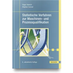 Statistische Verfahren zur Maschinen- und Prozessqualifikation, Fachbücher von Stephan Conrad, Edgar Dietrich