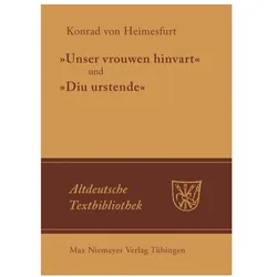Unser vrouwen hinfart und "Diu Urstende", Sprachbücher von Konrad von Heimesfurt