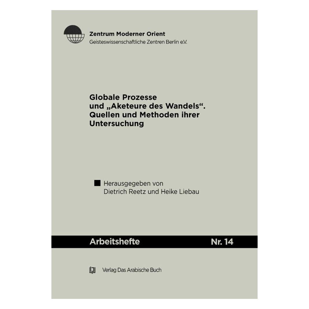 De Gruyter Globale Prozesse und Akteure des Wandels (Deutsch, Softcover, Dietrich Reetz, Heike Liebau) (56827809)