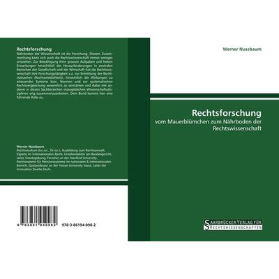 Rechtsforschung, Taschenbuch von Werner Nussbaum, Saarbrücker Verlag für Rechtswissenschaften, 978-3-86194-098-2