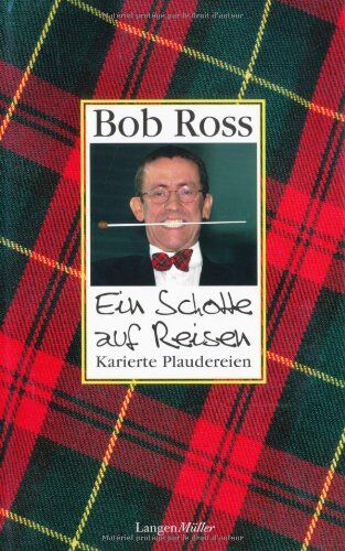 Bob Ross - Ein Schotte auf Reisen: Karierte Plaudereien - Preis vom 09.10.2026 07:28:09 h
