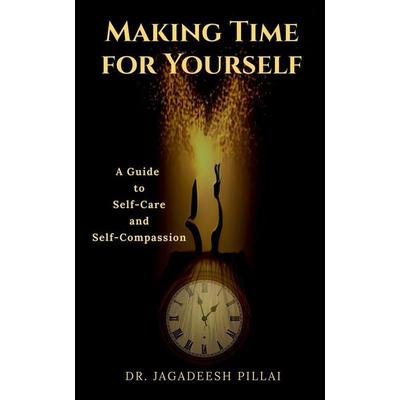 Making Time for Yourself, Taschenbuch von Jagadeesh, Notion press