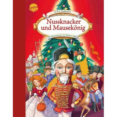 Nussknacker und Mausekönig, Gebundene Ausgabe von E.T.A. Hoffmann,Sibylle Rieckhoff, Arena, 978-3-401-71472-1
