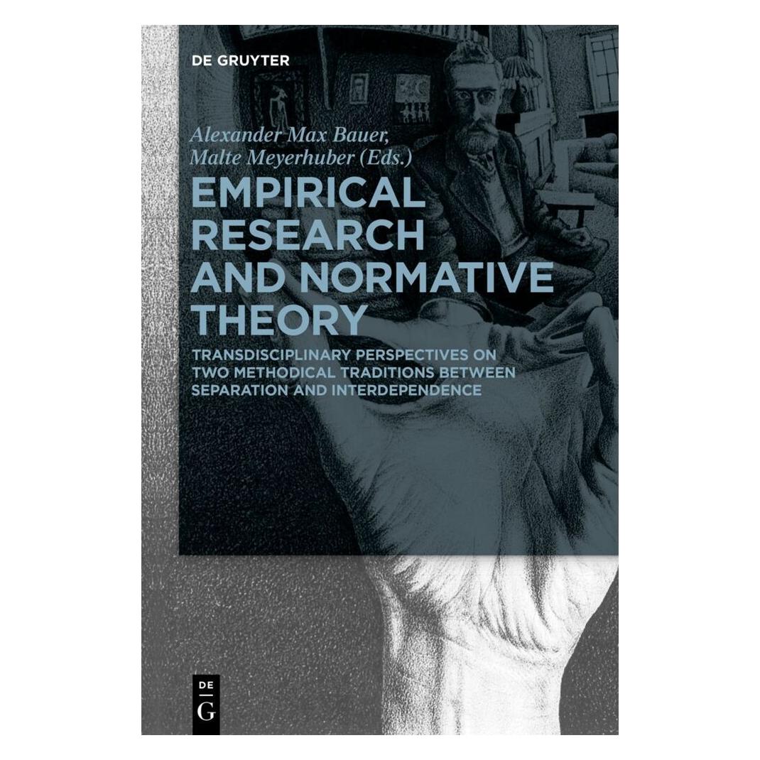 De Gruyter Empirical Research and Normative Theory (Englisch, Alexander Max Bauer) (56223810)
