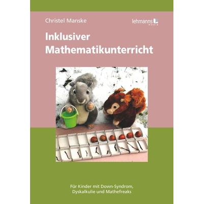 Inklusiver Mathematikunterricht, Taschenbuch von Christel Manske, Lehmanns Media, 978-3-86541-937-8