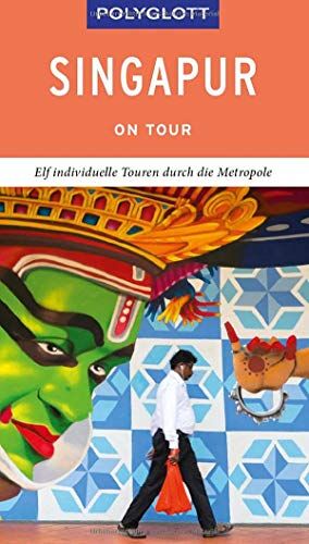 Stefan Huy - POLYGLOTT on tour Reiseführer Singapur: 17 individuelle Touren durch den Stadtstaat - Preis vom 13.10.2026 11:25:28 h