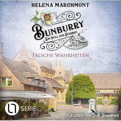 Falsche Wahrheiten - Bunburry - Ein Idyll zum Sterben, Folge 16 - Helena Marchmont, Audio, 9783754006832