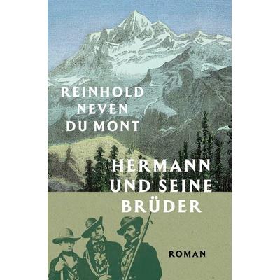 Hermann und seine Brüder, Gebundene Ausgabe von Reinhold Neven Du Mont, Kiepenheuer & Witsch, 978-3-462-05556-6