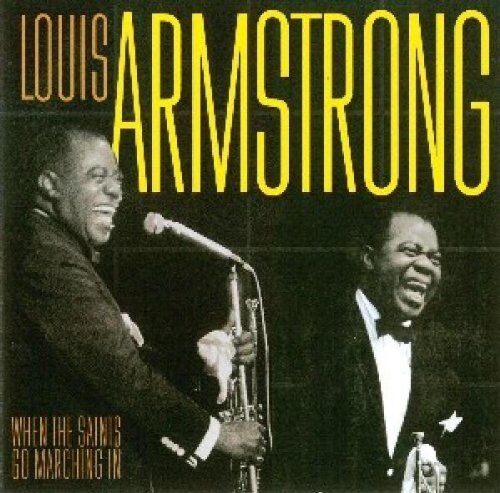 Louis Armstrong - When the Saints Go Marching - Preis vom 09.10.2026 07:28:09 h