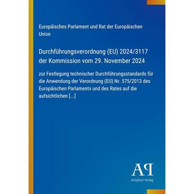 Durchführungsverordnung (EU) 2024/3117 der Kommission vom 29. November 2024, Taschenbuch von Europäisches Parlament und Rat der Europäischen Union,