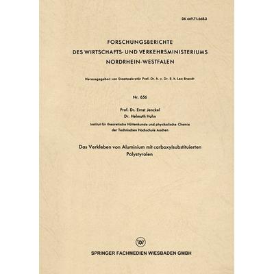Das Verkleben von Aluminium mit carboxylsubstituierten Polystyrolen, Taschenbuch von Ernst Jenckel, VS Verlag für Sozialwissenschaften,