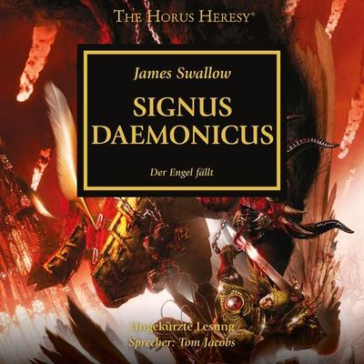 The Horus Heresy 21: Signus Daemonicus - , Audio, 4066338623454
