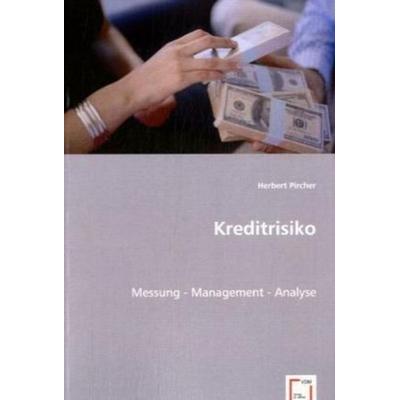 Pircher, H: Kreditrisiko, Taschenbuch von Herbert Pircher, VDM, 978-3-639-05600-6