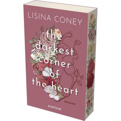 The Darkest Corner of the Heart, Taschenbuch von Lisina Coney, Everlove