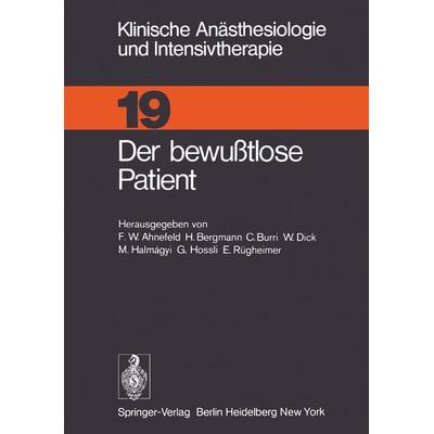 Der bewußtlose Patient, Taschenbuch von , Springer Berlin, 978-3-540-09306-0