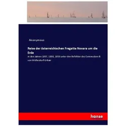 Reise der österreichischen Fregatte Novara um die Erde, Ratgeber von Heinrich Preschers