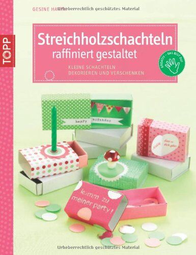 Gesine Harth - Streichholzschachteln raffiniert gestaltet: Kleine Schachteln dekorieren und verschenken - Preis vom 30.09.2026 09:01:18 h