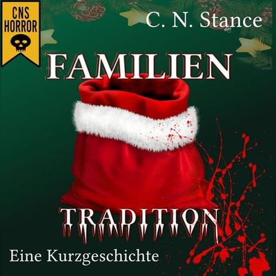 Familientradition - C. N. Stance, Audio, 9783691491340