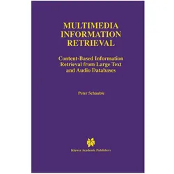 Multimedia Information Retrieval, Fachbücher von Peter Schäuble