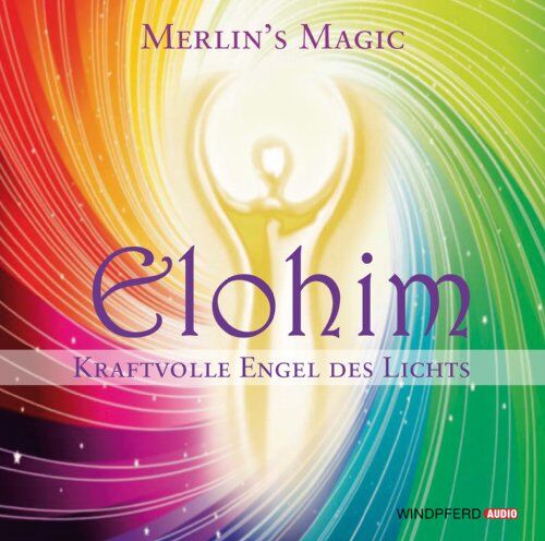 Merlin's Magic - Elohim - Kraftvolle Engel des Lichts - Preis vom 30.09.2026 22:30:23 h