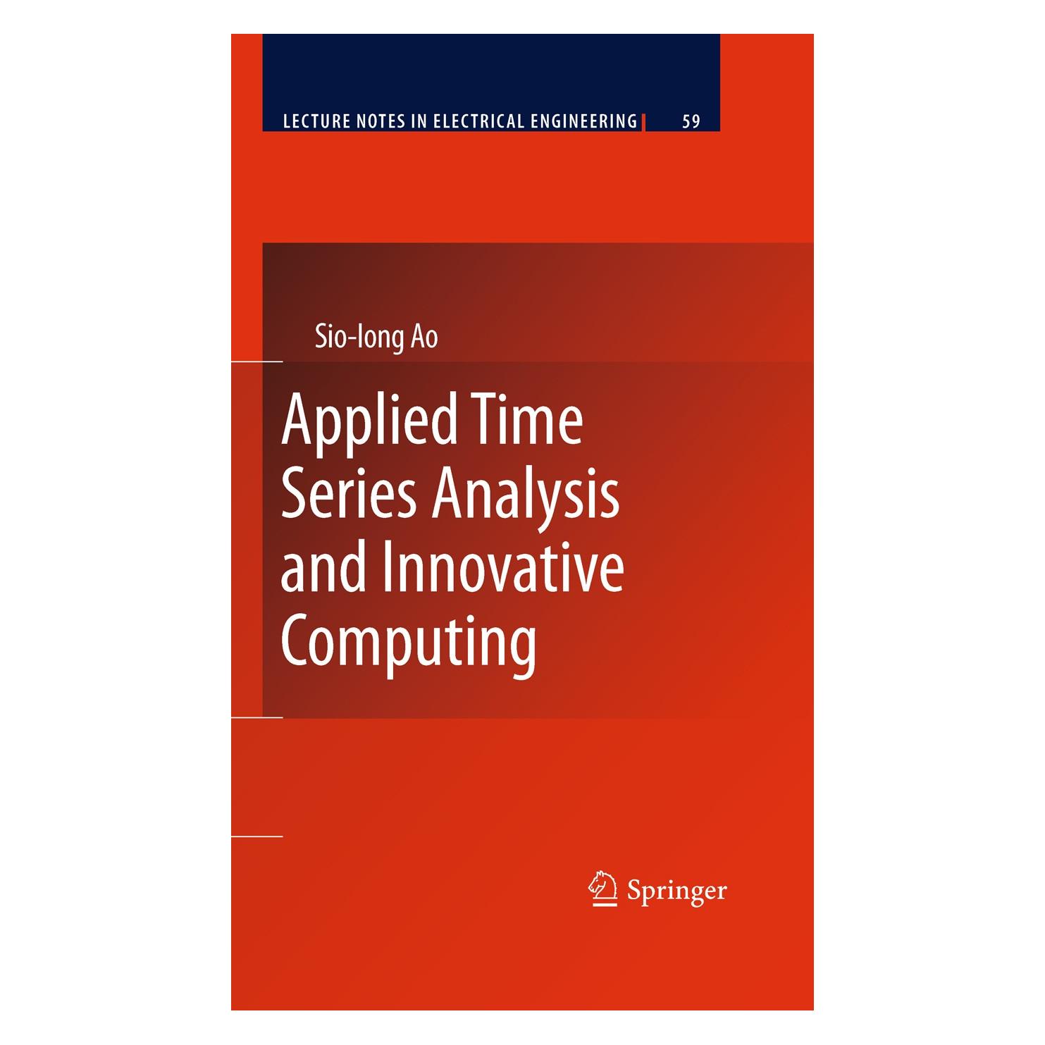 Springer Applied Time Series Analysis and Innovative Computing (Englisch, Hardcover, Sio-Iong Ao) (9789048187676)