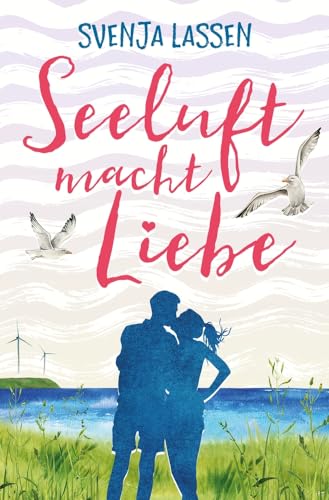 Svenja Lassen - Seeluft macht Liebe (Seeluft-Reihe) - Preis vom 09.10.2026 07:28:09 h