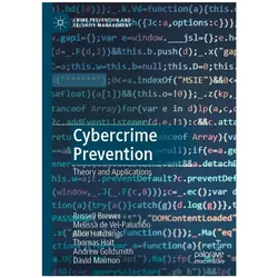 Cybercrime Prevention, Fachbücher von Thomas Holt, Russell Brewer, Melissa de Vel-Palumbo, Andrew Goldsmith, Alice Hutchings, David Maimon