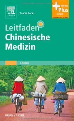 Claudia Focks - Leitfaden Chinesische Medizin: mit Zugang zum Elsevier-Portal mit PIN - Preis vom 10.10.2026 11:48:34 h