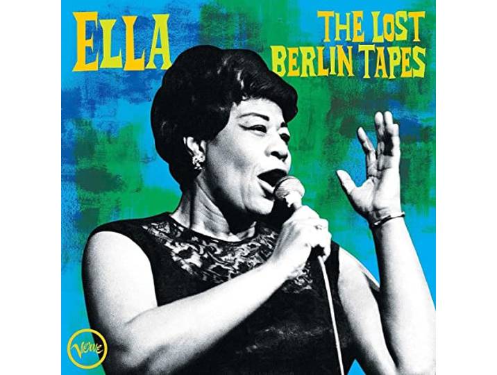 Ella Fitzgerald - Ella: The Lost Berlin Tapes
