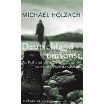 Holzach, M: Deutschland umsonst, Taschenbuch von Michael Holzach, Hoffmann und Campe