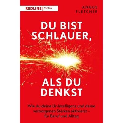 Du bist schlauer, als du denkst, Gebundene Ausgabe von Angus Fletcher, Redline, 978-3-86881-786-7