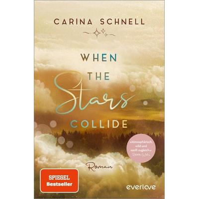 When the Stars Collide, Taschenbuch von Carina Schnell, Everlove